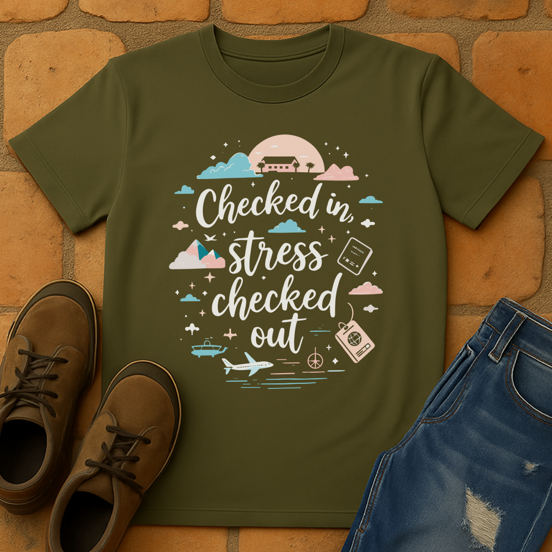 Checked in stress checked out Unisex T-shirt