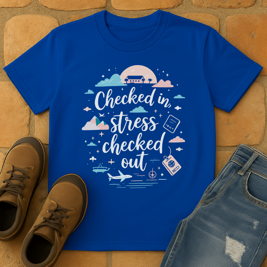 Checked in stress checked out Unisex T-shirt