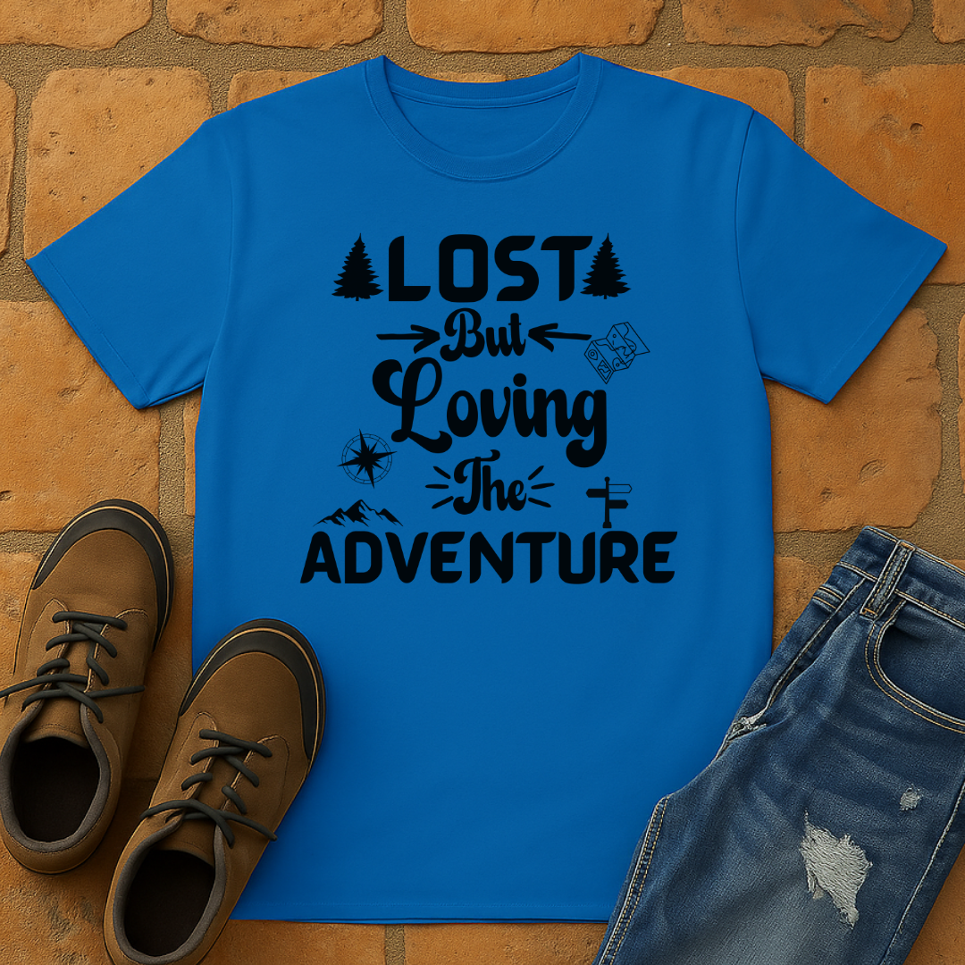 Lost but loving the adventure Unisex T-shirt