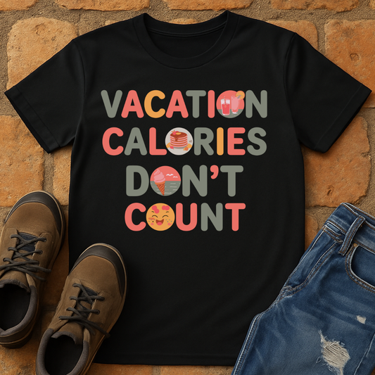 Vacation Calories Don't Count Unisex T-shirt