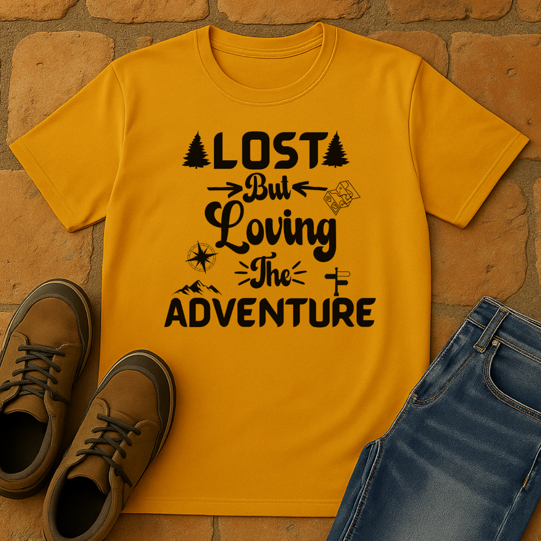 Lost but loving the adventure Unisex T-shirt