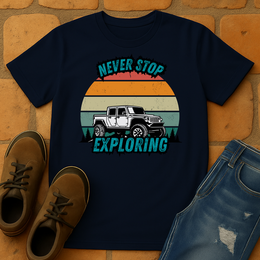 Never Stop Exploring Unisex T-shirt