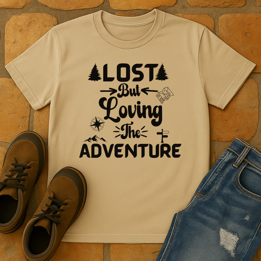 Lost but loving the adventure Unisex T-shirt